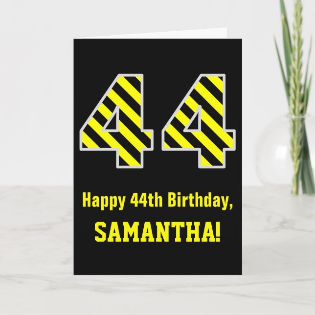 Black & Yellow Striped "44"; 44th Birthday + Name Card (Front)