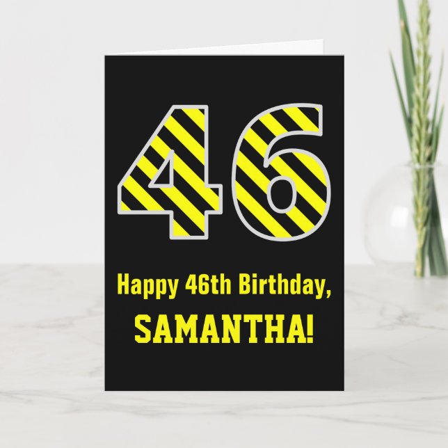 Black & Yellow Striped "46"; 46th Birthday + Name Card (Front)