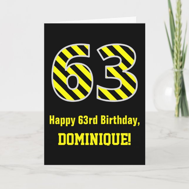 Black & Yellow Striped "63"; 63rd Birthday + Name Card (Front)