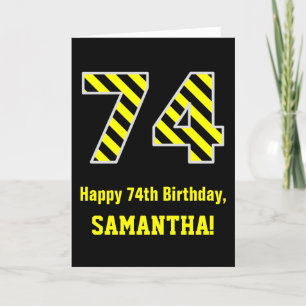 Black & Yellow Striped "74"; 74th Birthday + Name Card
