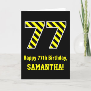 Black & Yellow Striped "77"; 77th Birthday + Name Card