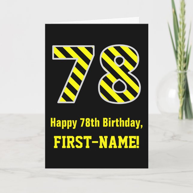 Black & Yellow Striped "78"; 78th Birthday + Name Card (Front)