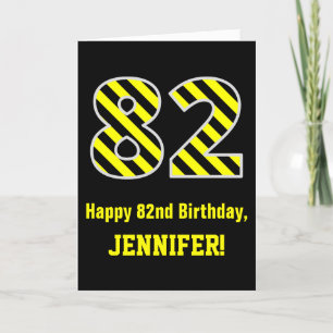 Black & Yellow Striped "82"; 82nd Birthday + Name Card