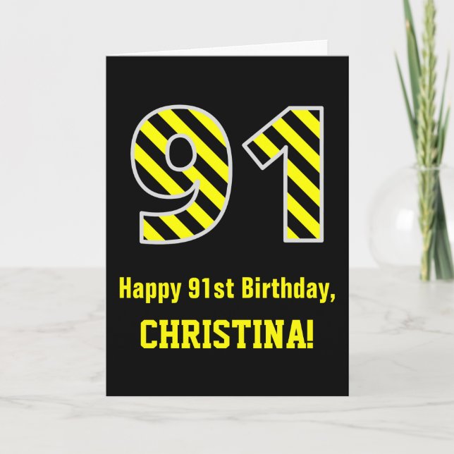 Black & Yellow Striped "91"; 91st Birthday + Name Card (Front)
