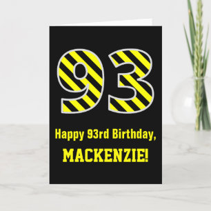 Black & Yellow Striped "93"; 93rd Birthday + Name Card