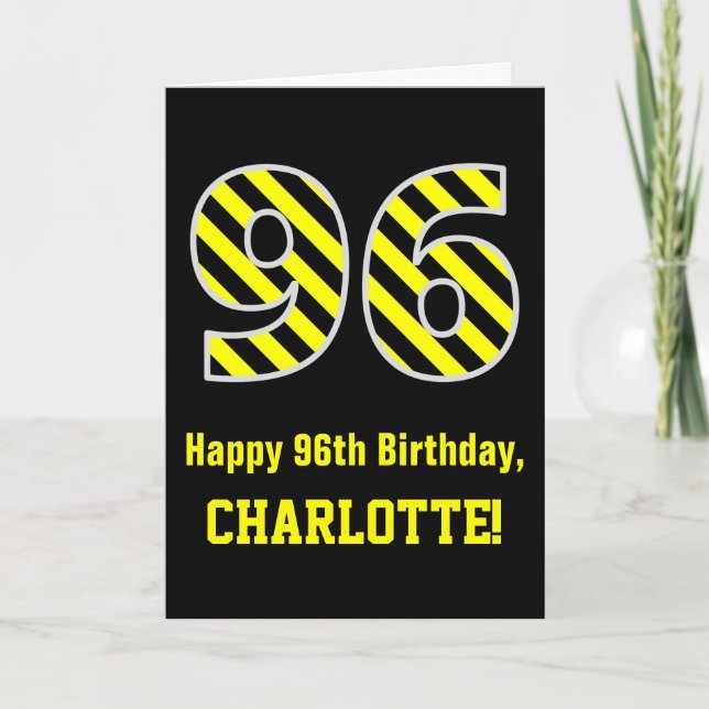 Black & Yellow Striped "96"; 96th Birthday + Name Card (Front)