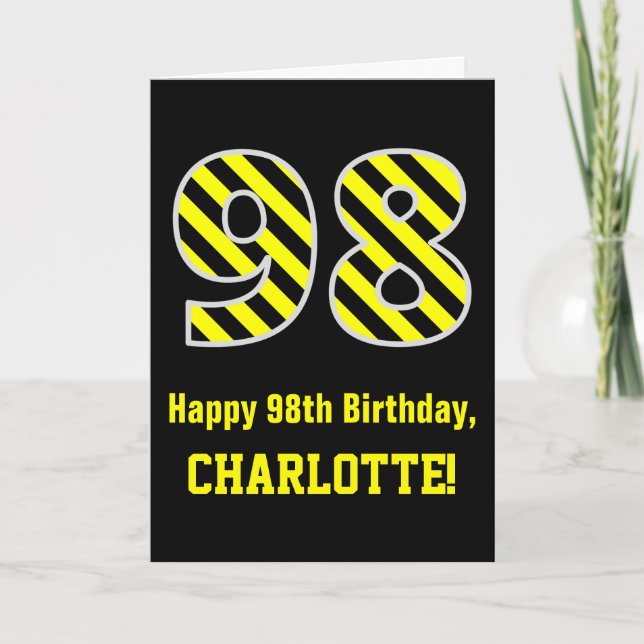 Black & Yellow Striped "98"; 98th Birthday + Name Card (Front)