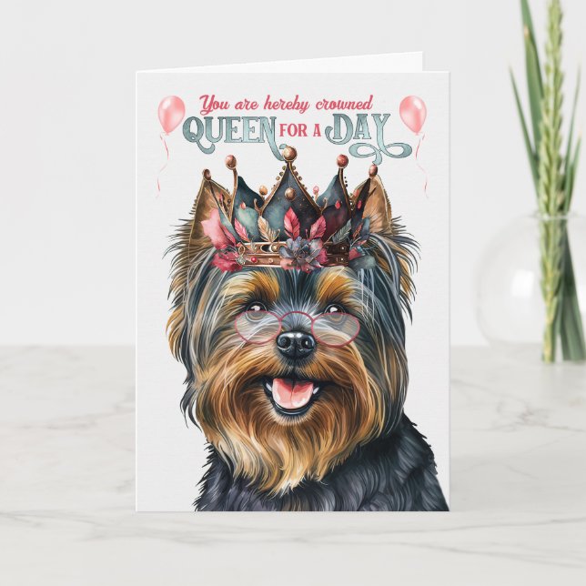 Black Yorkie Terrier Queen for Day Funny Birthday Card (Front)