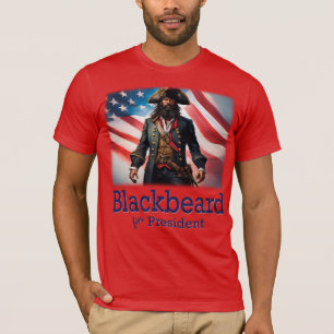 Blackbeard for President T-Shirt