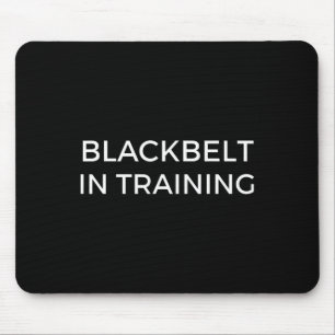 Blackbelt In Training Martial Arts Karate  Mouse Pad