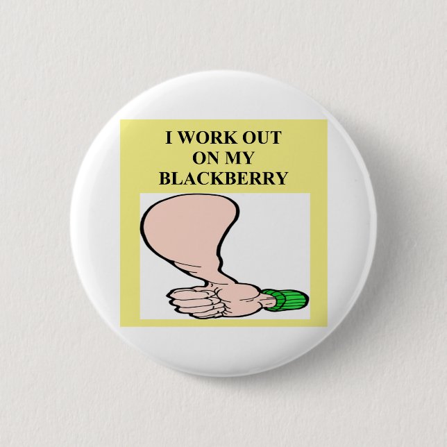 blackberry addicr 6 cm round badge (Front)