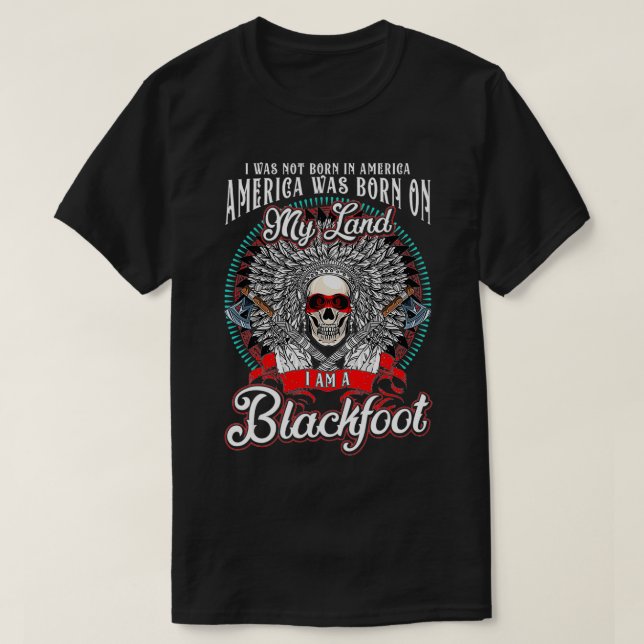 Blackfoot Nation Inspired Blackfoot Tribe Related  T-Shirt (Design Front)