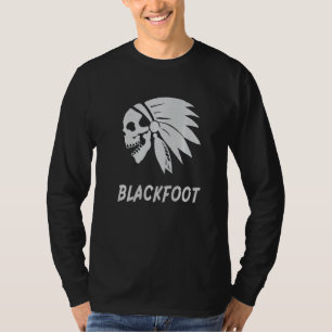 Blackfoot Native American Indian Born Freedom Evil T-Shirt
