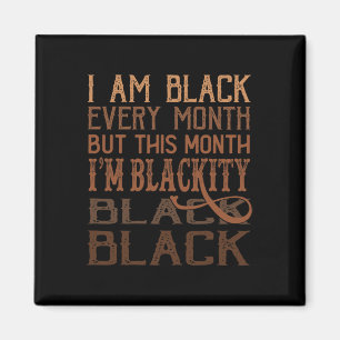 Blackity Black Every Month American African Junete Magnet