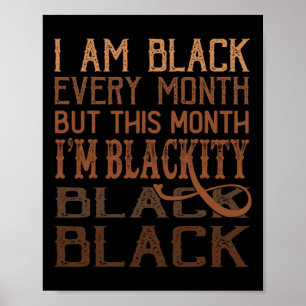 Blackity Black Every Month American African Junete Poster