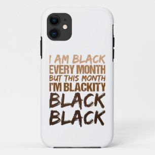 Blackity Black Every Month Black History African iPhone 11 Case