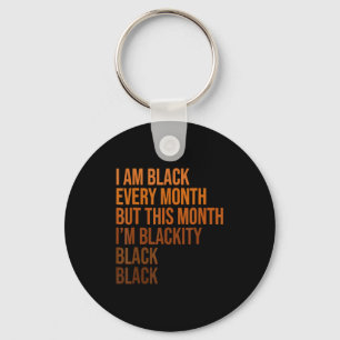 Blackity Black Every Month Black History Bhm Afric Key Ring