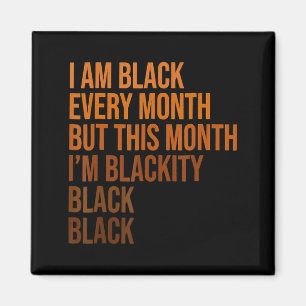Blackity Black Every Month Black History Bhm Afric Magnet