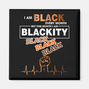 Blackity Black Every Month Black History Bhm Afric Magnet