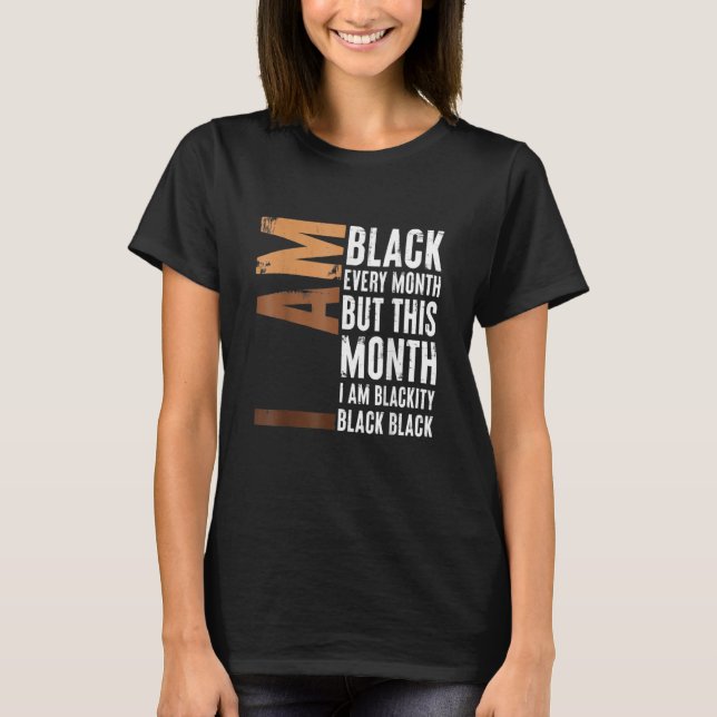 Blackity Black Every Month Black History BHM Afric T-Shirt (Front)