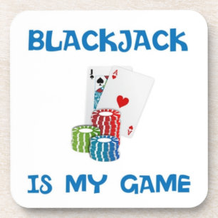 BLACKJACK IS MY GAME COASTER