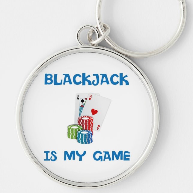 BLACKJACK IS MY GAME KEY RING (Front)