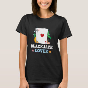 BLACKJACK LOVER Blackjack Casino Women Blackjack P T-Shirt