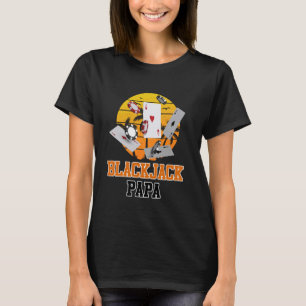 BLACKJACK PAPA Vintage Card Player Blackjack Fathe T-Shirt