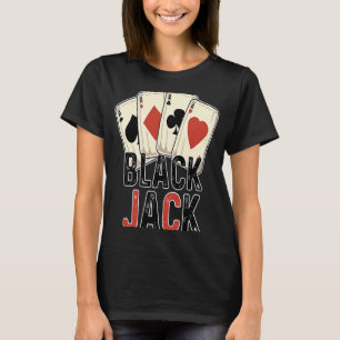 Blackjack Player Gambler 21 Card Casino T-Shirt