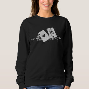 Blackjack Player Partner Casino Gambling Blackjack Sweatshirt
