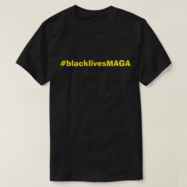 blacklivesMAGA TSHIRT (Design Front)