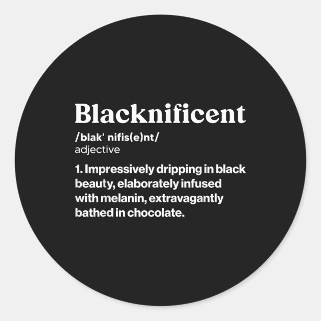 Blacknificent Definition African Black Pride Melan Classic Round Sticker (Front)