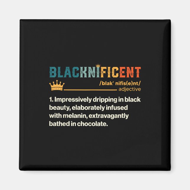 Blacknificent Definition African Black Pride Melan Magnet (Front)