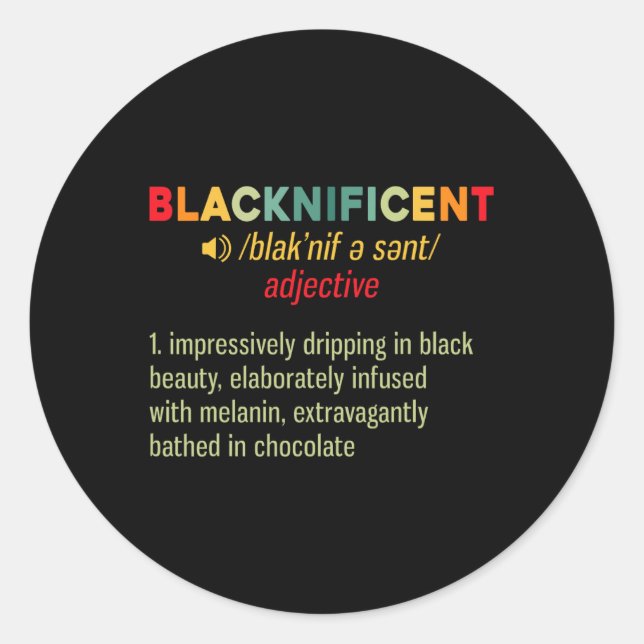 Blacknificent Definition Black Pride African Black Classic Round Sticker (Front)
