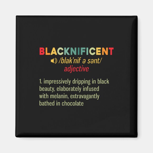 Blacknificent Definition Black Pride African Black Magnet (Front)