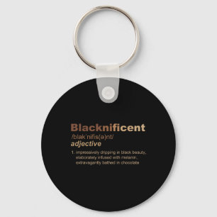 Blacknificent Definition Melanin Black History Mon Key Ring