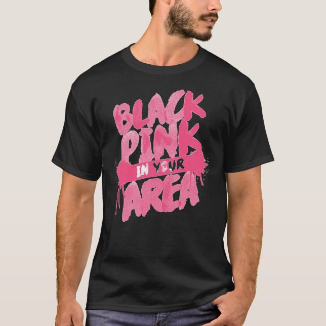 Blackpink in your AREA! Classic T-Shirt (Front)