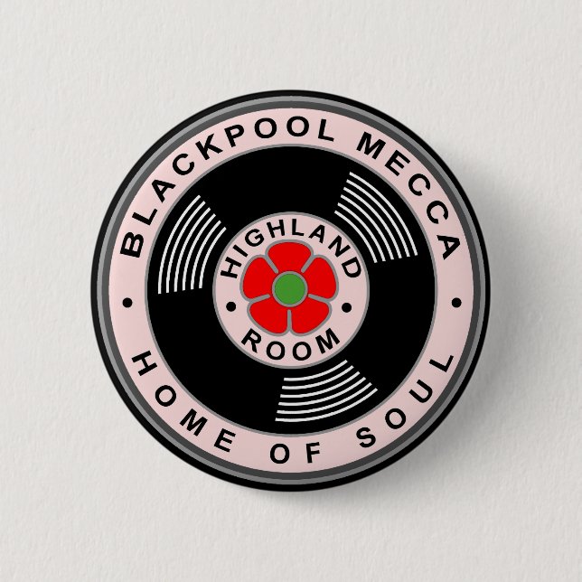 Blackpool Mecca - Home of Soul 6 Cm Round Badge (Front)