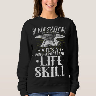 Blacksmith Fire Forged Knives  Bladesmith Knife Fo Sweatshirt