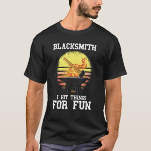 Blacksmith Retro Vintage I Hit Things Metalworking T-Shirt