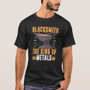 Blacksmith The King Of Metals T-Shirt