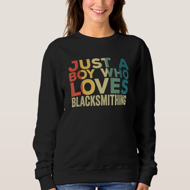 Blacksmithing Apparel for Blacksmith Forging Forge Sweatshirt (Front)