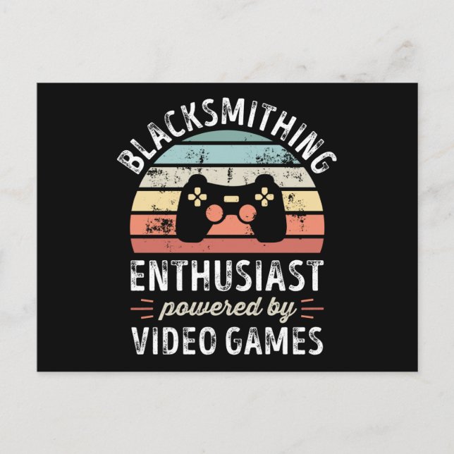 Blacksmithing Enthusiast powered by Video Games Postcard (Front)