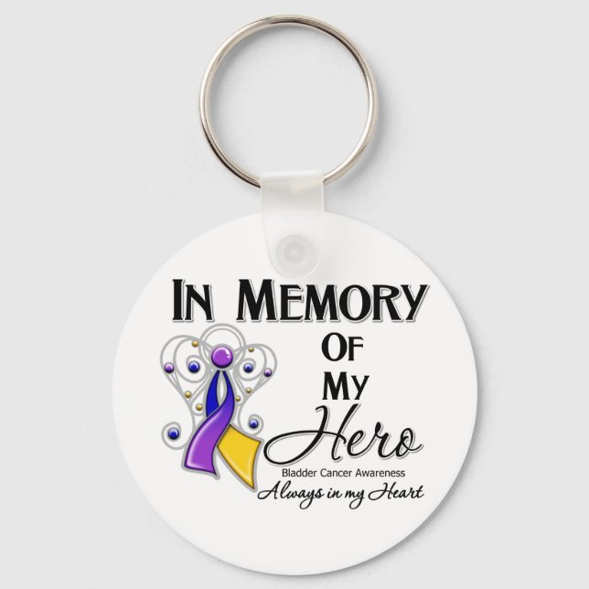 Bladder Cancer In Memory of My Hero Key Ring (Front)