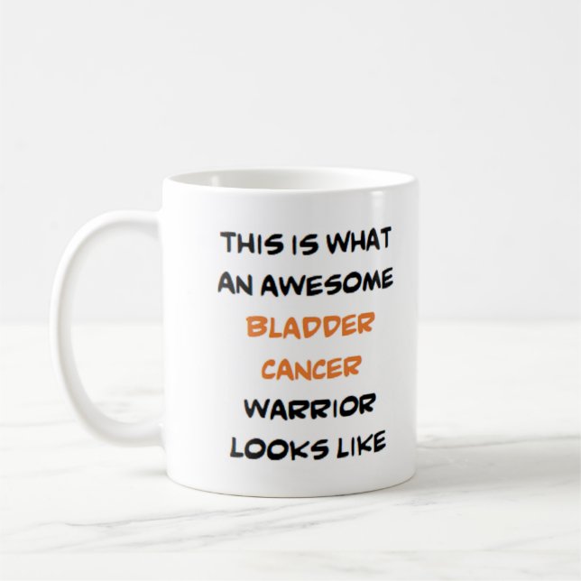 bladder cancer warrior, awesome coffee mug (Left)