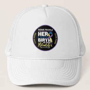 Bladder warrior Some People Never Meet Their Hero Trucker Hat