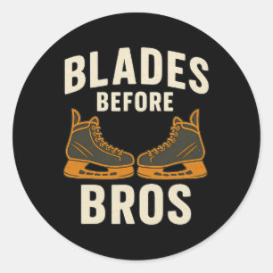 Blades Before Bros Funny Hockey Player Practice Sk Classic Round Sticker