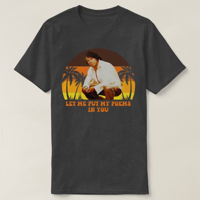 Blades Of Glory Let Me Put My Poems In You T-Shirt (Design Front)