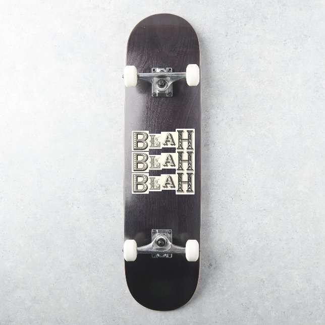 Blah Blah Blah (Skateboard)