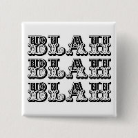 Blah Blah Blah button